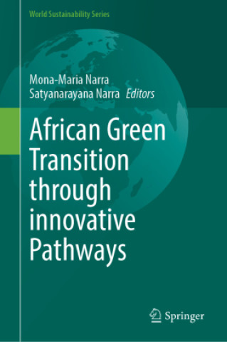 Kniha African Green Transition through innovative Pathways Mona-Maria Narra