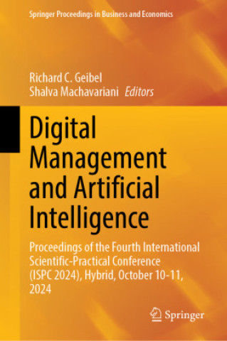 Kniha Digital Management and Artificial Intelligence Richard C. Geibel