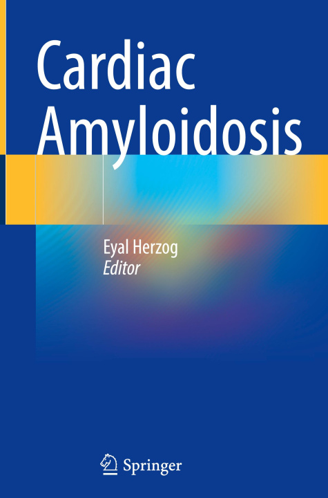 Kniha Cardiac Amyloidosis Eyal Herzog