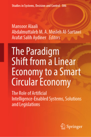 Libro The Paradigm Shift from a Linear Economy to a Smart Circular Economy Mansoor Alaali