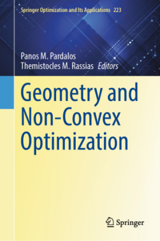 Kniha Geometry and Non-Convex Optimization Panos M. Pardalos