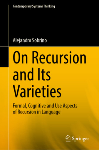 Kniha On Recursion and Its Varieties Alejandro Sobrino