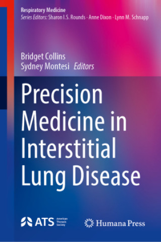 Book Precision Medicine in Interstitial Lung Disease Bridget Collins