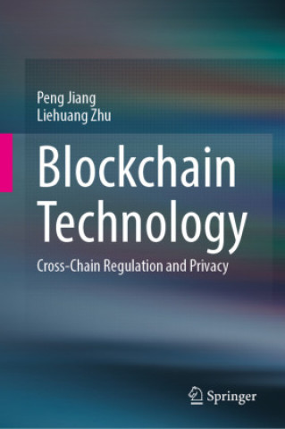 Книга Blockchain Technology Peng Jiang