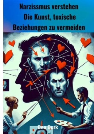 Kniha Narzissmus verstehen Bea Burk