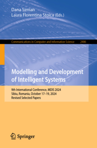 Kniha Modelling and Development of Intelligent Systems Dana Simian