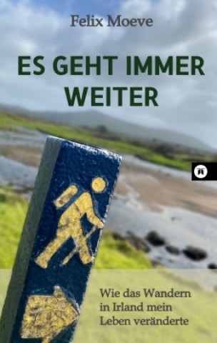 Книга Es geht immer weiter Felix Moewe