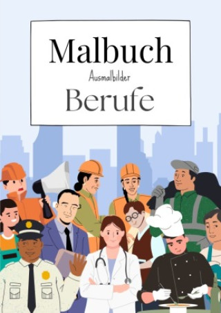 Kniha Malbuch Ausmalbilder Berufe Dala Sim