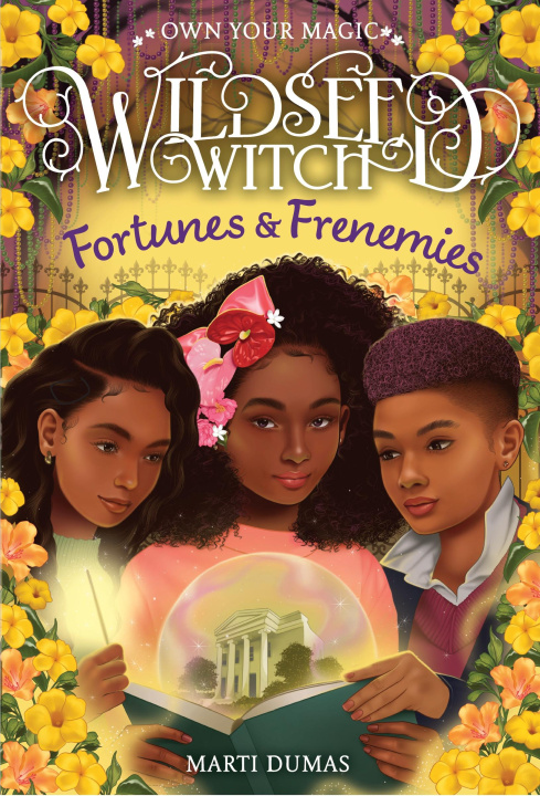 Knjiga WILDSEED WITCH03 FORTUNES & FRENEMIES DUMAS MARTI