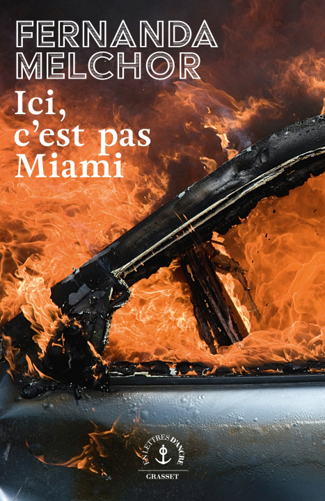 Knjiga Ici, c'est pas Miami Fernanda Melchor