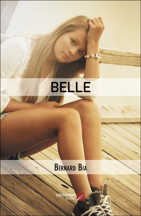 Kniha BELLE Bernard Bia