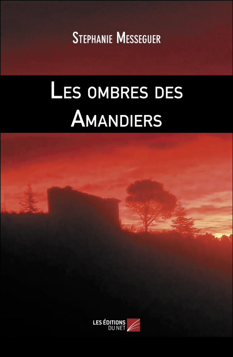 Kniha Les ombres des amandiers Stephanie Messeguer