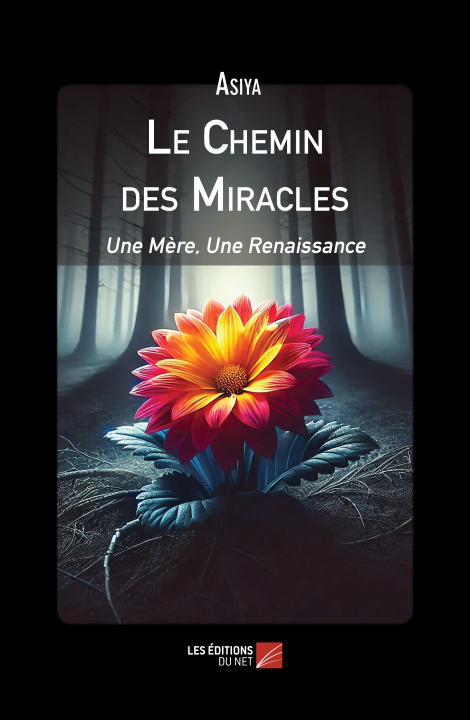 Kniha Le Chemin des Miracles Asiya