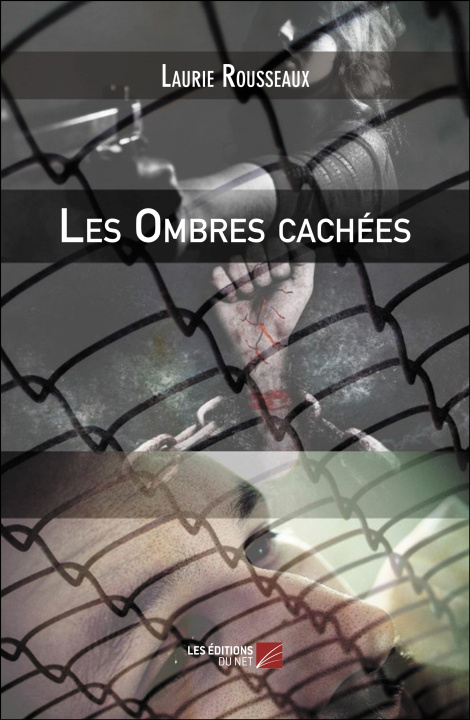 Kniha Les Ombres cachées Laurie Rousseaux