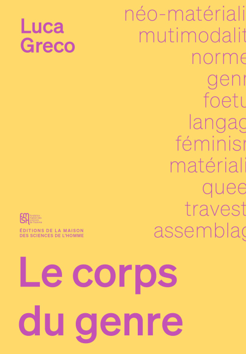 Kniha LE CORPS DU GENRE. LANGAGE, MATIERE ET NON HUMAIN GRECO LUCA