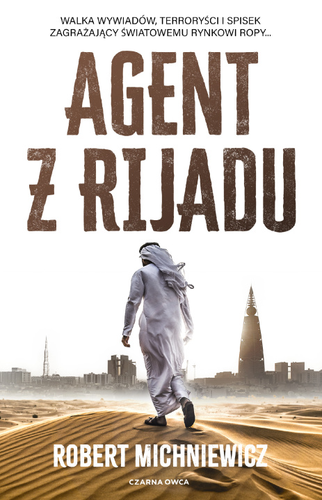Книга Agent z Rijadu Robert Michniewicz