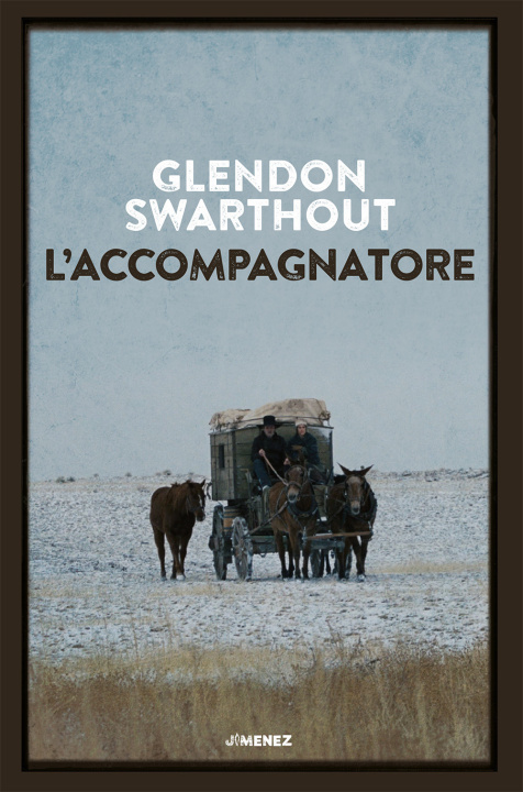 Knjiga accompagnatore Glendon Swarthout