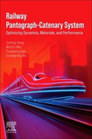 Книга Railway Pantograph–Catenary System Zefeng Yang