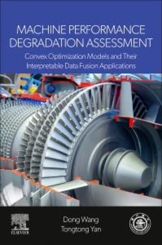 Kniha Machine Performance Degradation Assessment Dong Wang