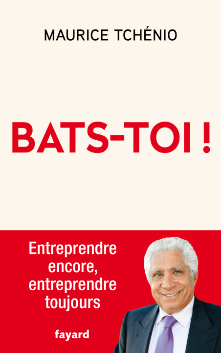 Kniha Bats-toi ! Maurice Tchénio