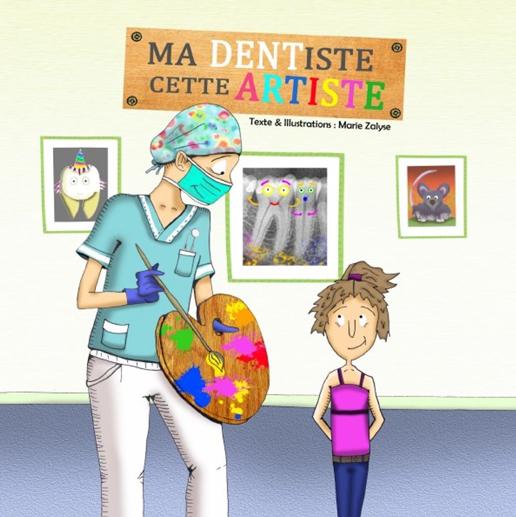 Knjiga Ma dentiste cette artiste Marie Zalyse