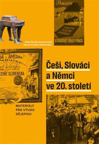 Книга Češi, Slováci a Němci ve 20. století Dušan Kováč