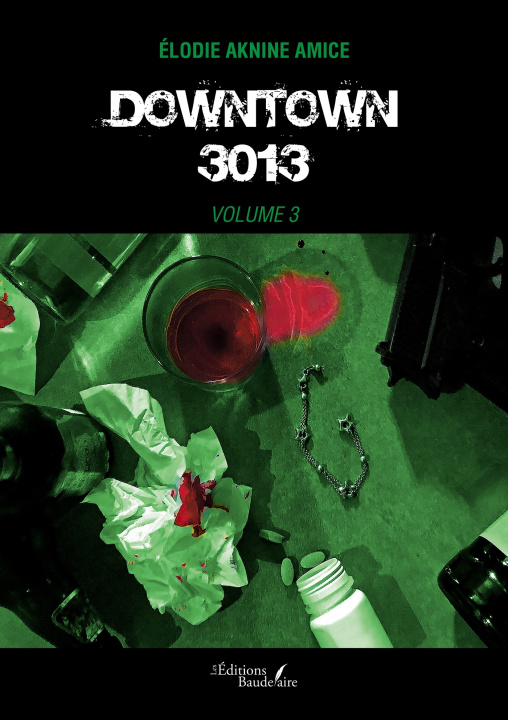 Knjiga Downtown 3013 - Volume 3 Élodie aknine AMICE
