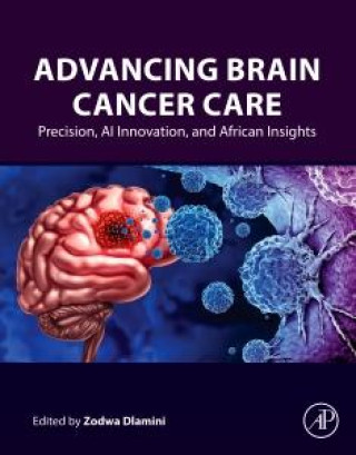 Книга Advancing Brain Cancer Care Zodwa Dlamini