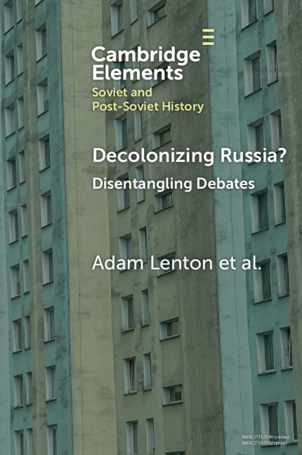 Книга Decolonizing Russia? Adam Lenton