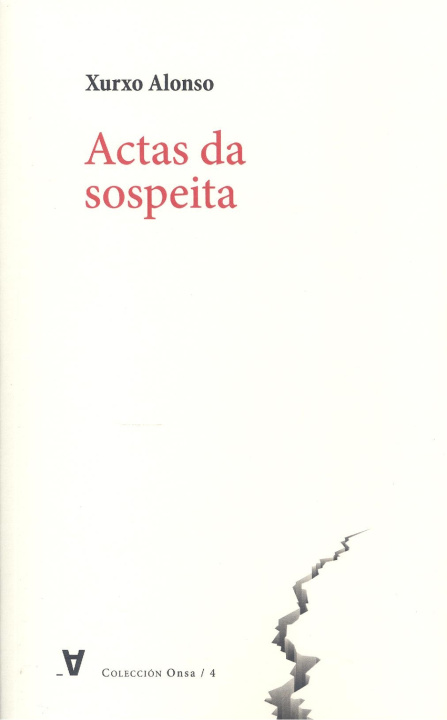 Kniha Actas da sospeita XURXO ALONSO
