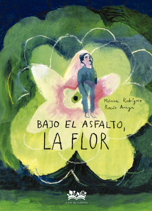 Libro Bajo El Asfalto,La Flor Mónica Rodríguez Suárez