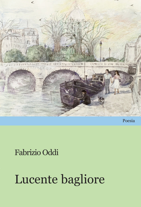 Kniha Lucente bagliore Fabrizio Oddi