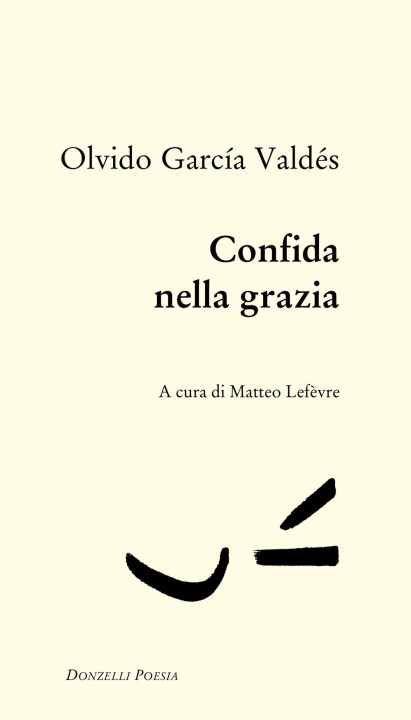 Книга Confida nella grazia Olvido García Valdés