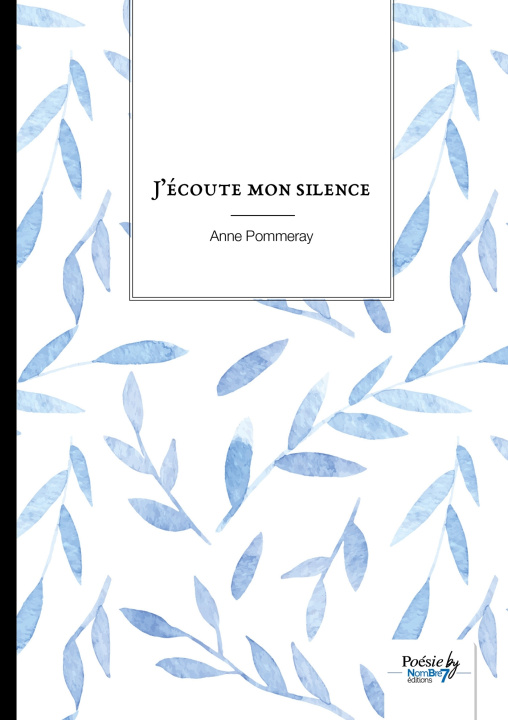 Kniha J'écoute mon silence Anne Pommeray