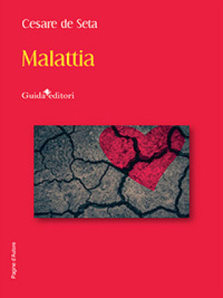 Knjiga Malattia Cesare De Seta