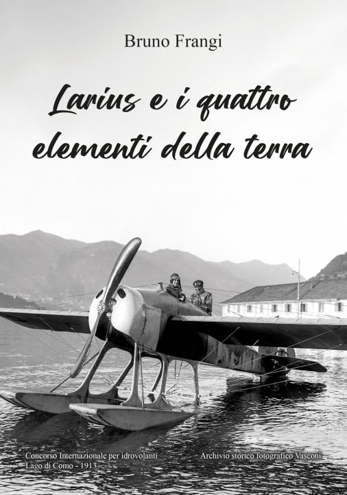 Книга Larius e i quattro elementi della terra Bruno Frangi