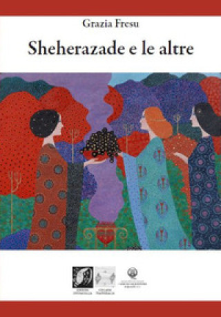 Kniha Sheherazade e le altre Grazia Fresu