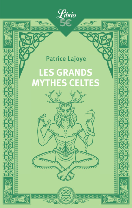 Книга Les Grands Mythes celtes Lajoye