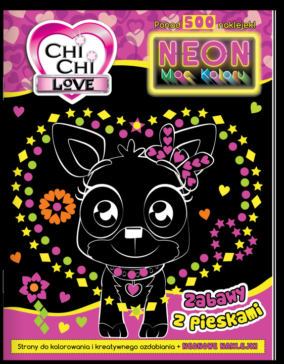 Libro Zabawy z pieskami. Neon. Moc koloru. Chi Chi Love Opracowanie zbiorowe