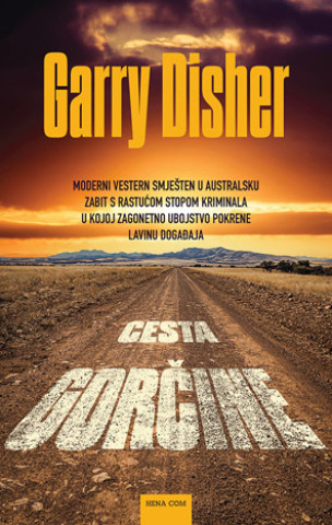 Knjiga Cesta gorčine Garry Disher