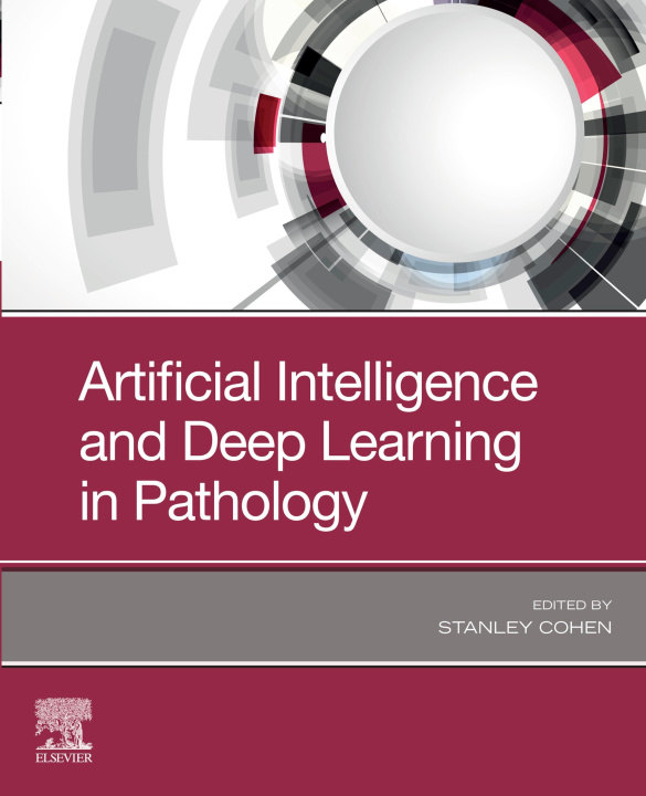 E-book Artificial Intelligence and Deep Learning in Pathology Stanley Cohen