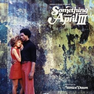 Audio Adrian Younge Presents: Something About April III Adrian Younge
