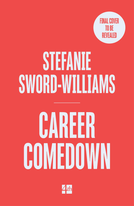 Kniha Career Comedown Stefanie Sword-Williams