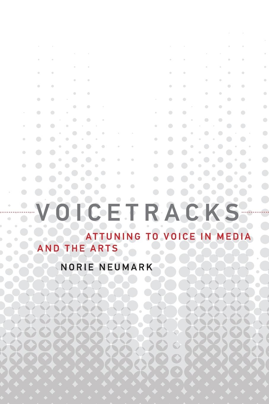 Kniha Voicetracks Norie Neumark