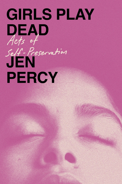 Knjiga Girls Play Dead PERCY JEN