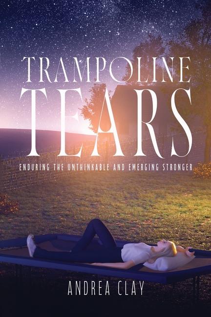 Kniha Trampoline Tears Andrea Clay