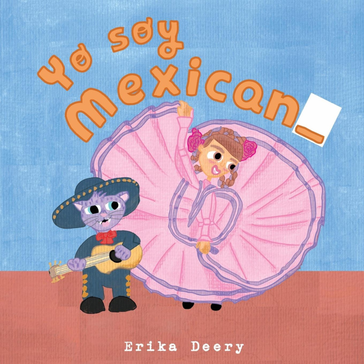 Kniha Yo soy mexican_ Erika Deery