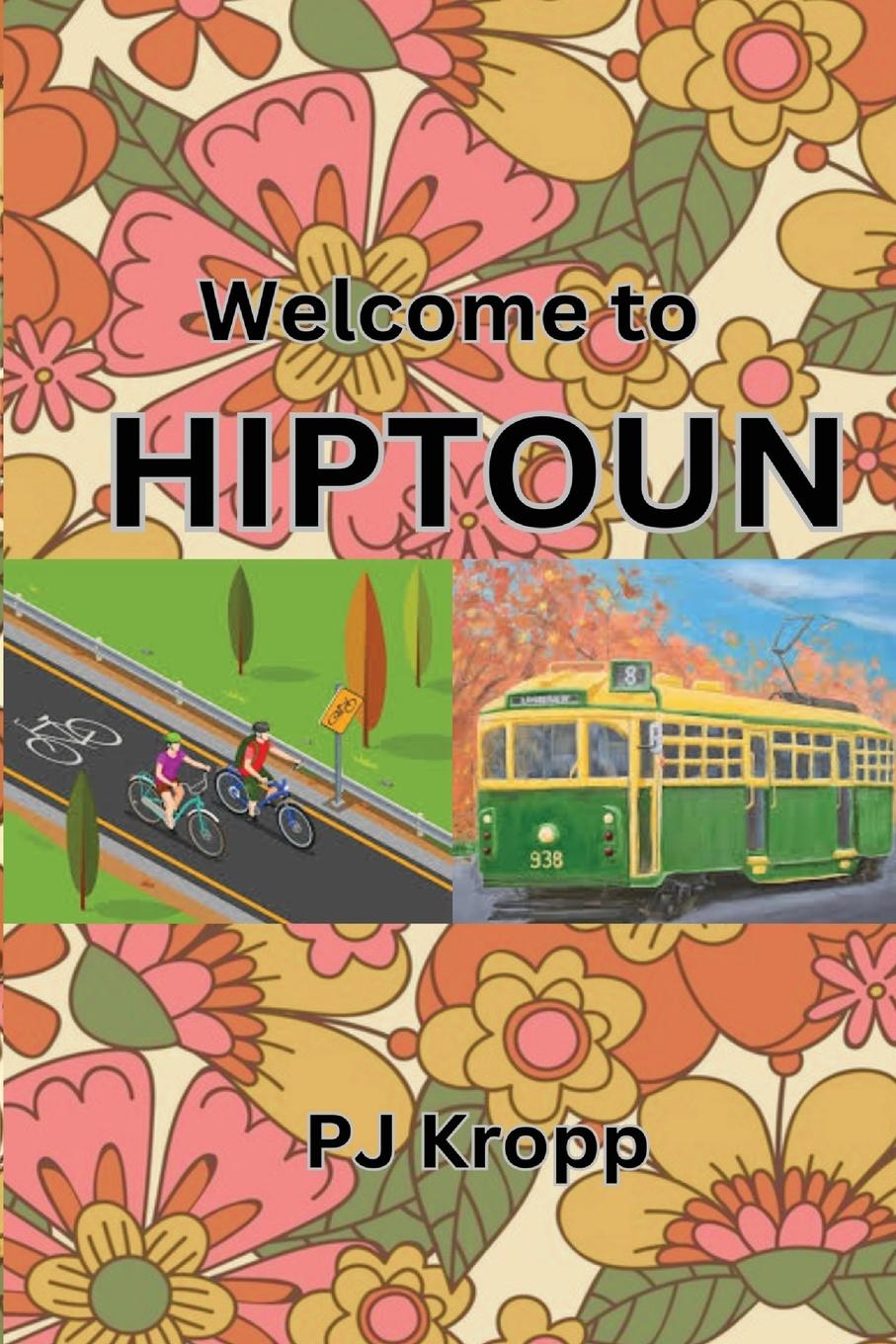 Knjiga Welcome to Hiptoun Peter J Kropp