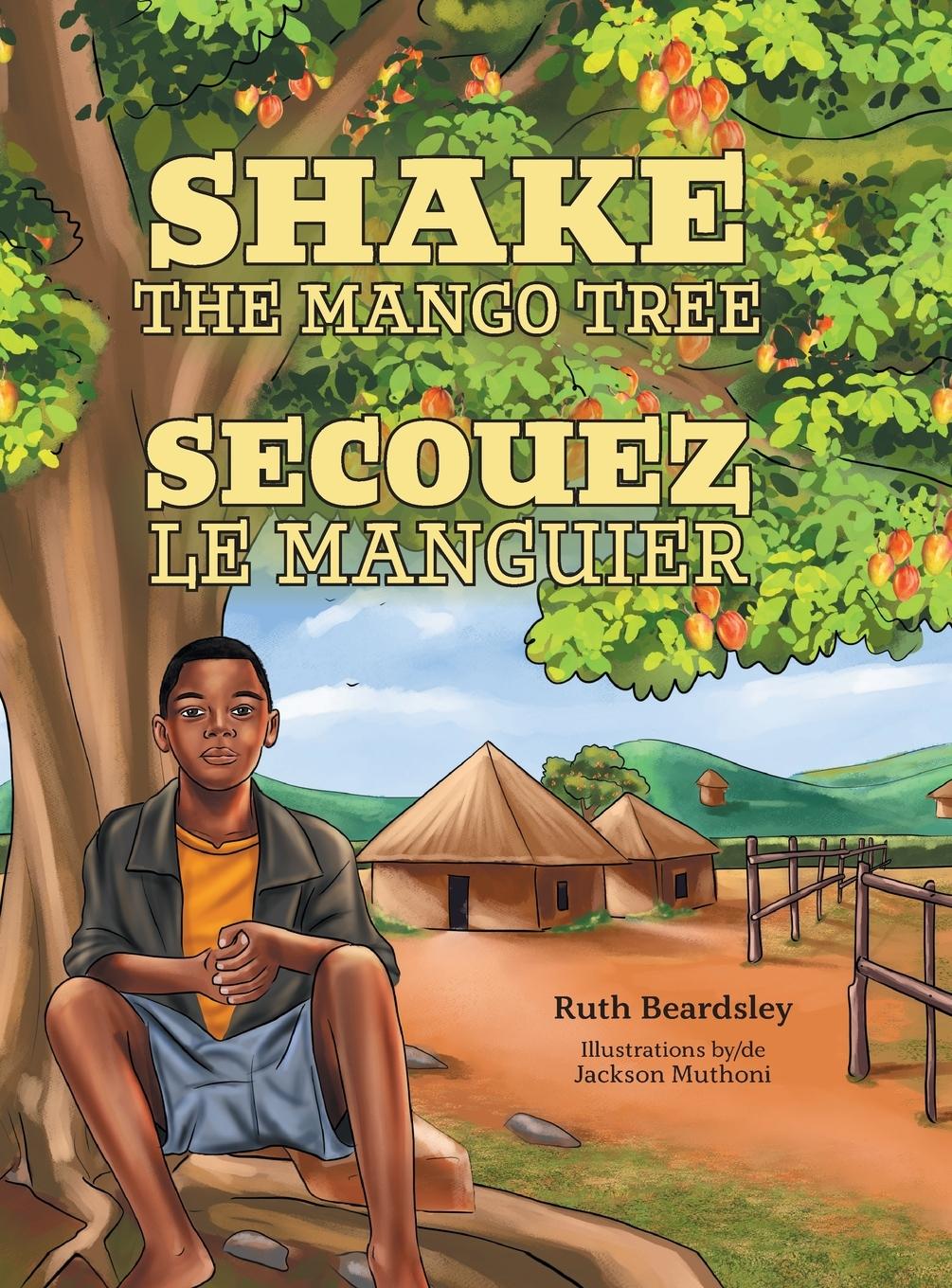 Buch Shake the Mango Tree [French/English Edition] Ruth Beardsley