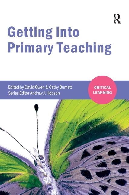 Kniha Getting into Primary Teaching Cathy Burnett